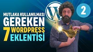 WORDPRESS EKLENTİLERİ | MUTLAKA OLMASI GEREKEN 7 EKLENTİ!