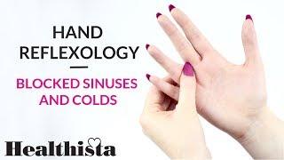 Hand reflexology for blocked sinuses and colds
