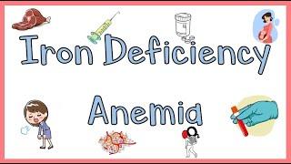 Iron Deficiency Anemia (IDA)) ; Causes, Pathophysiology, Signs & Symptoms, Diagnosis & Treatment