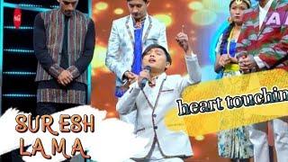 Nepal idol session 4 Suresh Lama heart touching song 2078