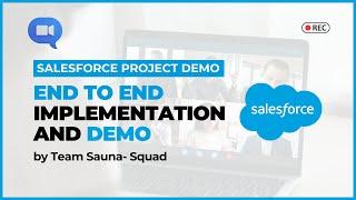 Salesforce Project End to End Implementation by Team Sauna- Squad | POC Program | Salesforce | AJSD