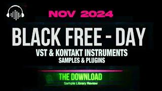 BEST OF BLACK FREE DAY FREE | Sample Libraries, Sample Packs, VSTS, Kontakt Instruments