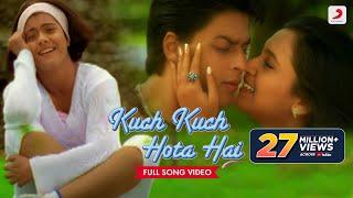 Kuch Kuch Hota Hai- Official Video | Udit Narayan, Alka Yagnik | Shah Rukh Khan, Kajol, Rani Mukerji