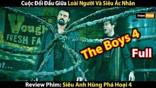 [Review Phim] Siêu Ác Nhân Đội Lốt Anh Hùng Làm Tổng Thống | Tóm Tắt The Boys 4 | Full 1-8