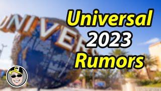 2023 Rumors For Universal Studios Florida (You've Been Warned)