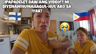 PINAPA DELET DAW NI BIYENAN ANG VIDEO?HUMAGUL-HUL AKO SA IYAK SUBRANG SAKIT|FILIPINA LIFE IN️