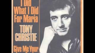 Tony Christie - I Did What I Did For Maria