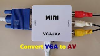 how convert VGA to AV RCA Composite port?