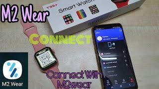 How to connect T55 Plus Smartwatch with M2 Wear app & features of M2 wear | How to connect  T55 Plus