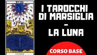 I Tarocchi di  Marsiglia - La Luna (Corso base)