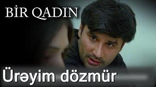 Ürəyim dözmür (Bir Qadın)