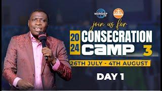 CONSECRATION CAMP 3 || Day 1 || 26/07/2024 | AP. JAMES KAWALYA || LIFEWAY CHURCH OF CHRIST - LUGALA