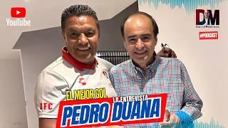 GOLEADOR HISTÓRICO | PEDRO DUANA ft DAVID MEDRANO EL PODCAST #davidmedrano  #podcast