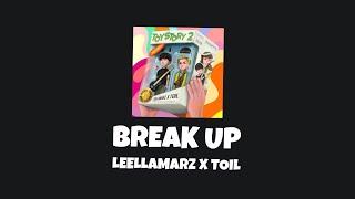 [Han/Eng] BREAK UP - Leellamarz X TOIL | Lyrics Translation