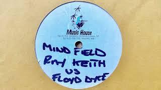 Ray Keith vs Floyd Dyce – Mind Field (Unreleased) [DUBPLATE CLIP]