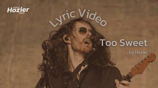 Too Sweet, Hozier (Lyric Video)