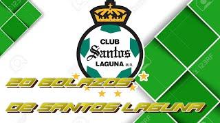 Santos Laguna - 20 Golazos