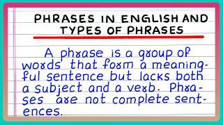 WHAT IS A PHRASE AND ITS TYPES | DEFINE PHRASE AND ITS TYPES | IN ENGLISH GRAMMAR
