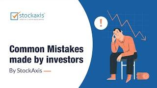 14 Common Investing Mistakes StockAxis Biggest investing mistakes  Mistakes made in the stock market