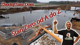 Zbuduj Sam dom. Jak zrobić stan zero w trudnych warunkach? Fundamenty w pigułce od A do Z