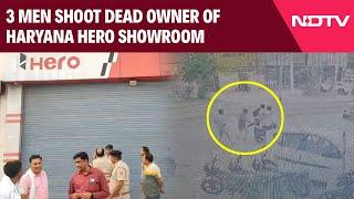 Haryana News | 3 Men Shoot Dead Owner Of Haryana Hero Showroom, Flee On Bike
