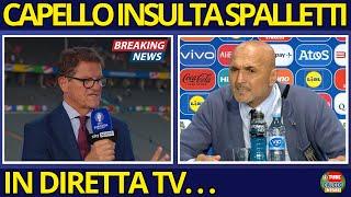 CAPELLO DEMOLISCE SPALLETTI IN DIRETTA TV! ECCO COSA HA DETTO DELL’ITALIA ! | CALCIO NEWS