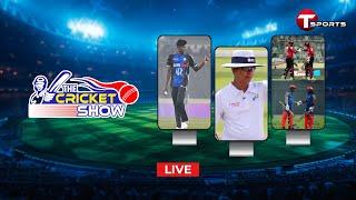 Live | The Cricket Show | Talk Show | Cricket | Cricket Analyst | T Sports