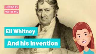 Eli Whitney and the Cotton Gin