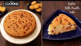 Eggless Tutti Frutti Cake | How to make eggless Tutti Frutti cake ? || Cake Recipes @HomeCookingShow