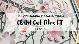 COAPA CUT FILES // Using Multiple Cut Files // scrapbooking process video