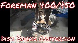 Honda foreman 450 disk brake conversion