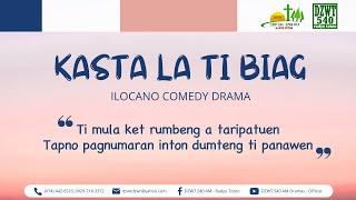 Kasta la ti Biag - May 4, 2024 #IlocanoComedyDrama