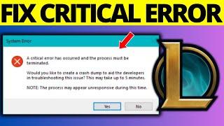 How To Fix A Critical Error Has Occurred In League Of Legends - Full Guide 2024