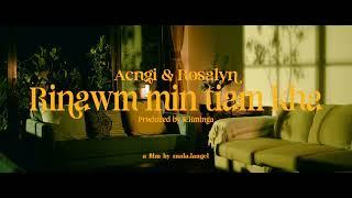 AENGI & ROSALYN - RINAWM MIN TIAM KHA || Official Music Video ||