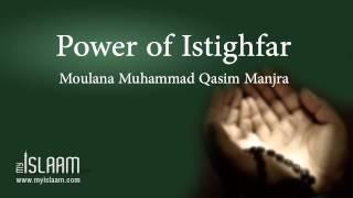 The Power of Istighfar by Moulana Muhammad Qasim Manjra