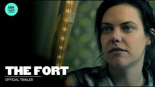 THE FORT | Official Trailer HD