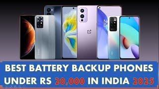 Best battery backup phones under Rs 20,000 in India January 2025