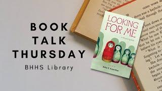 BHHS Library - Book Talk Thursday - Looking for Me by Betsy R. Rosenthal