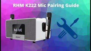 RHM K222 Microphone Pairing and Troubleshooting Guide