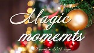 Magic moments