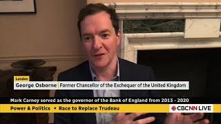 George Osborne: 'I'd want Mark Carney to go to bat for Canada'