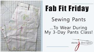 Fab Fit Friday - Sewing Pants!