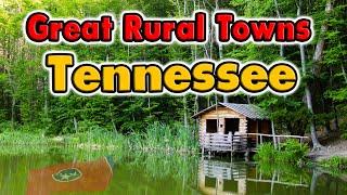 Great Rural Towns in Tennessee to Retire or Buy a Home.