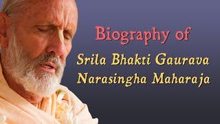 Biography of Srila B.G. Narasingha Maharaja