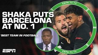  SHAKA'S POWER RANKINGS  'Barcelona are the BEST team in European football' | ESPN FC