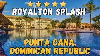 Royalton Splash Punta Cana, Dominican Republic  (All-Inclusive Resort)