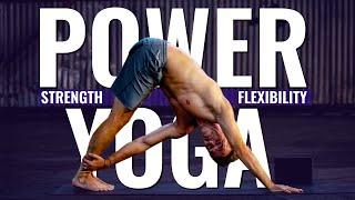 Power Yoga Strength and Flexibility: 30 Min Strong Flow for a Full-Body Boost