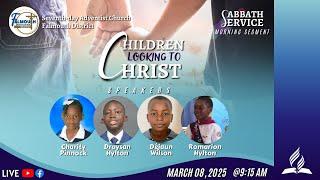 "Children Looking To Christ" || Sabbath Morning Segment || March 8, 2025