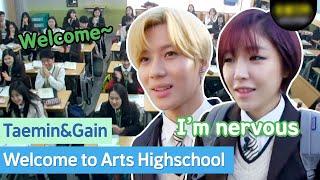 Taemin&Gain transferred to Arts Highschool as students!