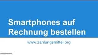 Smartphones sicher per Rechnungskauf erwerben - Zahlungsmittel.org